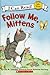 Follow Me, Mittens