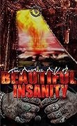 Beautiful Insanity