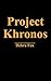 Project Khronos: Protecting Past, Present, Future