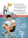 Nurturing gifted and talented children : a parent-teacher partnership