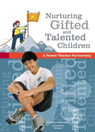 Nurturing gifted and talented children : a parent-teacher partnership