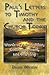 Paul's Letters to Timothy and The Church Today: Words of Admonition, Encouragement, and Warning