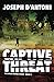 Captive Threat (The Wade Hanna Series Book 5)