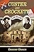 Custer and Crockett by Gregory Urbach