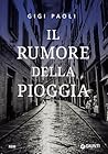 Il rumore della pioggia by Gigi Paoli