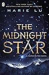 The Midnight Star (The Young Elites, #3) Book cover for The Midnight Star (The Young Elites, #3)