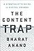 The Content Trap: A Strateg...