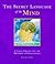 The Secret Language of the Mind