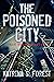 The Poisoned City and Other...