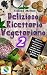 Delizioso Ricettario Vegeta...