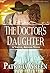 The Doctor's Daughter: A Virtue, Arizona Novel