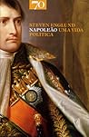 Napoleão: Uma Vid...