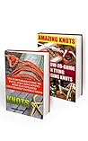 Knots Gallery: How-to-Guide on Tying Knots With Pictures: (Ropes And Knots, Paracord Knots) (Knot Tying, Survival Guide)