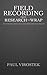 Field Recording: From Research to Wrap: An Introduction to Gathering Sound Effects