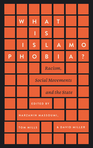 What Is Islamophobia?: Racism, Social Movements and the State (Paperback)