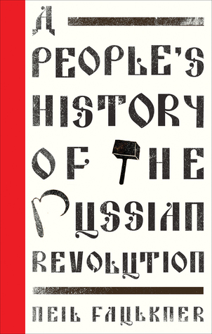 A People's History of the Russian Revolution (Hardcover)