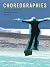 Choreographies by Jacky Lansley Choreographies by Jacky Lansley