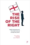 The Rise of the Right: The English Defence League and the Transformation of Working-Class Politics