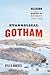 Evangelical Gotham: Religion and the Making of New York City, 1783–1860 (Historical Studies of Urban America)