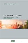 Advising in Austerity: Reflections on Challenging Times for Advice Agencies Advising in Austerity: Reflections on Challenging Times for Advice Agencies
