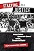 Starving for Justice: Hunge...