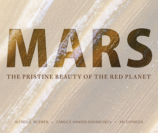 Mars: The Pristine Beauty of the Red Planet (Hardcover)