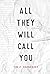 All They Will Call You (Cam...