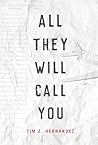 All They Will Cal...