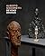Alberto Giacometti--Beyond Bronze: Masterworks in Plaster and Other Materials