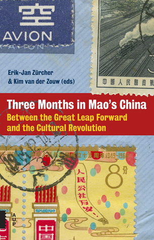 Three Months in Mao's China: Between the Great Leap Forward and the Cultural Revolution (Asian History)