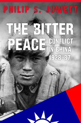 The Bitter Peace: Conflict in China 1928-37 (Hardcover)