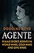 Agente: Female Spies in World Wars and Cold Wars