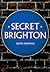 Secret Brighton