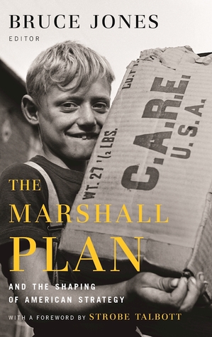 The Marshall Plan and the Shaping of American Strategy (Hardcover)