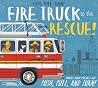 Push-Pull-Turn! Fire Truck to the Rescue! Push-Pull-Turn! Fire Truck to the Rescue!