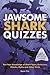 Jawsome Shark Quizzes by Karen Chu