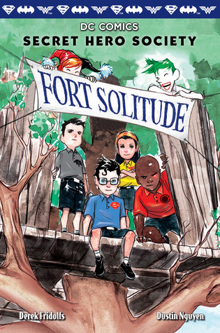 Fort Solitude (Secret Hero Society, #2)