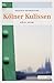 Kölner Kulissen (Köln Krimi 47) (German Edition)