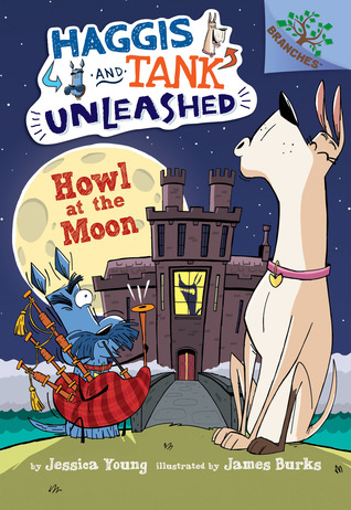 Howl at the Moon (Haggis and Tank Unleashed #3)