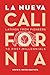 La Nueva California: Latinos from Pioneers to Post-Millennials