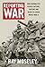 Reporting War: How Foreign ...