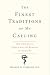 The Finest Traditions of My Calling: One Physician's Search for the Renewal of Medicine