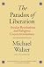 The Paradox of Liberation: Secular Revolutions and Religious Counterrevolutions (Henry L. Stimson Lectures)