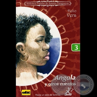 Angola y Otros Cuentos (Unknown Binding)