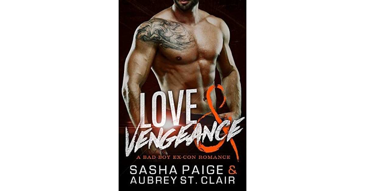 Love and Vengeance A Bad Boy Romance by Sasha Paige