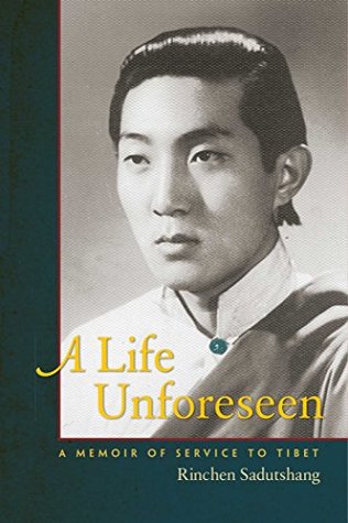 A Life Unforeseen: A Memoir of Service to Tibet (Paperback)