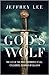 God's Wolf: The Life of the...