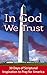 In God We Trust: 30 Days of Scriptural Inspiration to Pray for America