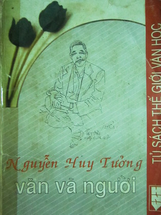 Nguyễn Huy Tưởng - Văn và người