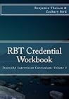 RBT Credential Workbook (TrainABA Supervision Curriculum)
